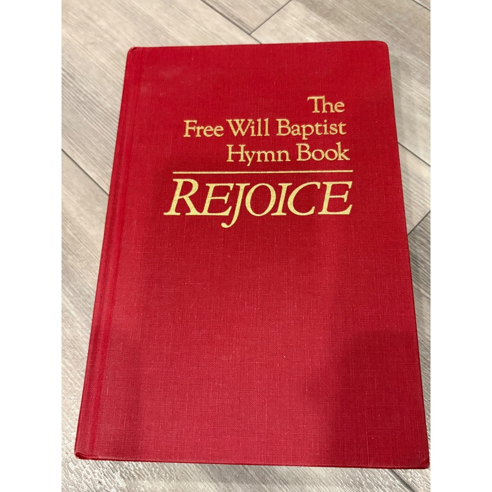 Rejoice The Free Will Baptist Hymn Book KJV Vintage 1995 Hardcover Red Gold
